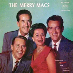 Something Old, New, Borrowed and Blue - The Merry Macs