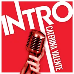 Intro: Caterina Valente - Caterina Valente Intro: Caterina Valente - Caterina Valente