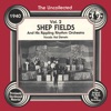 The Uncollected: Shep Fields and His Rippling Rhythm Orchestra (Vol 2)