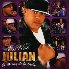 El Dueno de la Calle: En Vivo by Julian album reviews, ratings, credits