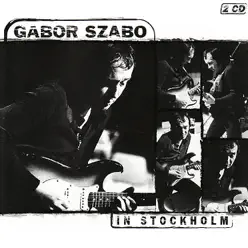 In Stockholm - Gabor Szabo In Stockholm - Gabor Szabo