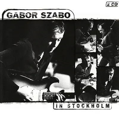 In Stockholm - Gabor Szabo In Stockholm - Gabor Szabo