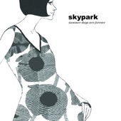 Skypark - Summer Days Are Forever
