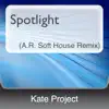 Spotlight (A.R. Soft House Remix) - Single album lyrics, reviews, download
