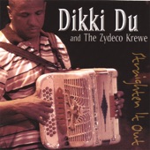 Dikki Du and the Zydeco Krewe - Havin Fun