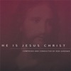 He is Jesus Christ
