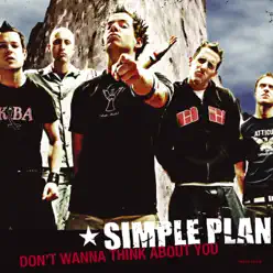 Don't Wanna Think About You (From "Scooby-Doo 2: Monsters Unleashed") - Single - Simple Plan