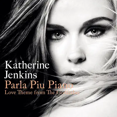 Parla più piano (Love Theme from the Godfather) - Single - Katherine Jenkins