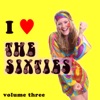 I Love the Sixties, Vol. 3