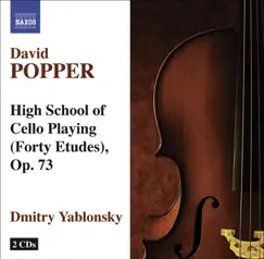 Popper: High School of Cello Playing, Op. 73 by Dmitry Yablonsky album reviews, ratings, credits