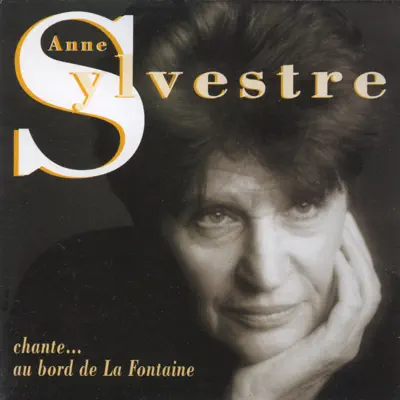 Anne Sylvestre chante au bord de La Fontaine - Anne Sylvestre