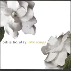 Love Songs (Revamp) - Billie Holiday