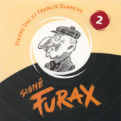 Signé Furax : Le boudin sacré, vol. 2 - Francis Blanche & Pierre Dac