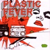 Plastic Fever