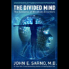 The Divided Mind (Abridged Nonfiction) - John E. Sarno