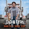 Born At a Truck Stop - Single