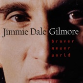 Jimmie Dale Gilmore - Because of the Wind