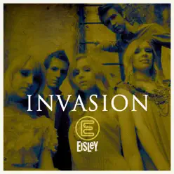 Invasion - Single - Eisley