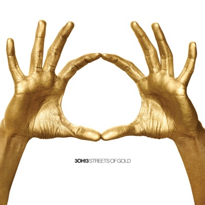Streets of Gold - 3oh!3