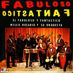 Willie Rosario and His Orchestra - Me Voy para el Bonche