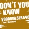 Don't You Know - Voodoo & Serano lyrics