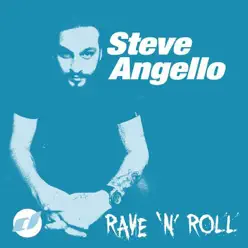 Rave 'N' Roll - Single - Steve Angello Rave 'N' Roll - Single - Steve Angello