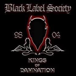 Kings of Damnation, 1998-2004 - Black Label Society