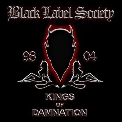 Kings of Damnation, 1998-2004 - Black Label Society