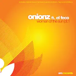 Woman of the Sun, Pt. 1 - EP by Onionz featuring El Feco album reviews, ratings, credits