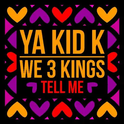 Tell Me - Single - Ya Kid K