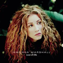 Love Lift Me - Single - Amanda Marshall