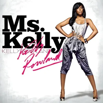 Ms. Kelly - Kelly Rowland