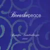 Breathe Peace album lyrics, reviews, download