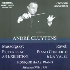Modest Mussorgsky: Pictures At an Exhibition / Maurice Ravel: Piano Concerto & La Valse (Recorded München-Köln 1958) by Kölner Rundfunk-Sinfonie-Orchester, André Cluytens & Monique Haas album reviews, ratings, credits