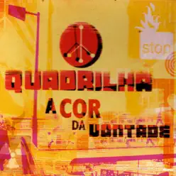 A Cor da Vontade - Quadrilha A Cor da Vontade - Quadrilha