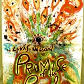 Lukas Nelson and Promise of the Real - My Own Wave