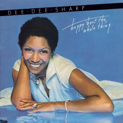 Happy 'Bout the Whole Thing - Dee Dee Sharp