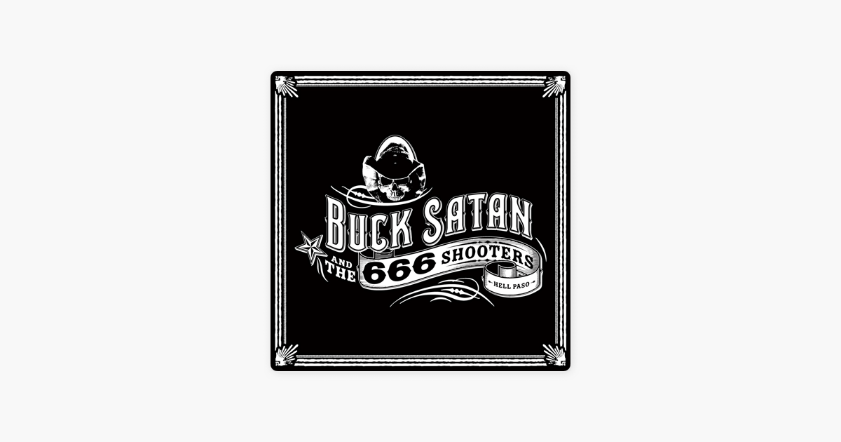 Bikers Welcome Ladies Drink Free By Buck Satan The 666 Shooters On Apple Music apple music