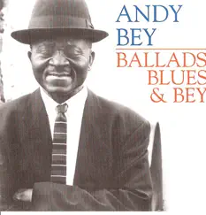 Ballads, Blues & Bey by Andy Bey album reviews, ratings, credits