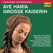 Ave Maria Grosse Kaiserin - Marian Songs and Folk Melodies artwork