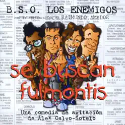 Se Buscan Fulmontis - Los Enemigos