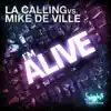 I'm Alive (L.A. Calling vs. Mike de Ville) [Remixes] album lyrics, reviews, download