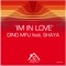I'm in Love (feat. Shaya) - Dino MFU lyrics