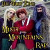 Misty Mountains Rap - Single