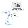 Pourquoi cette pluie? by Idir iTunes Track 1