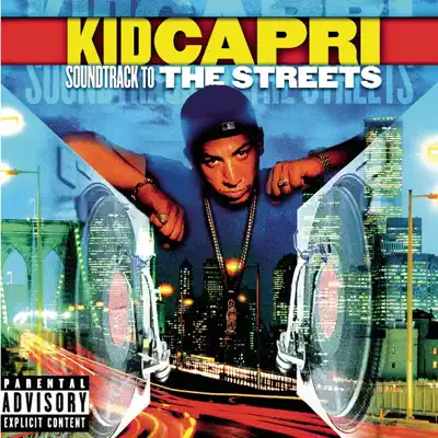Soundtrack to "The Streets" - Kid Capri Soundtrack to "The Streets" - Kid Capri