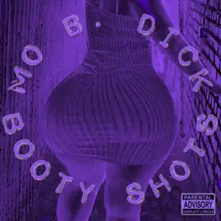 Booty Shots - Single - Mo B. Dick Booty Shots - Single - Mo B. Dick