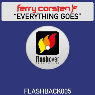Everything Goes - Single - Ferry Corsten