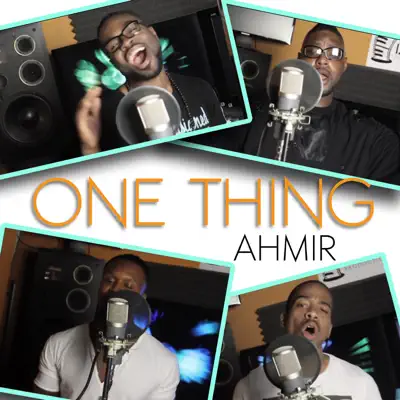 One Thing - Single - Ahmir