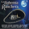 La Bohemia Ranchera
